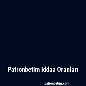 Patronbetim İddaa Oranları
